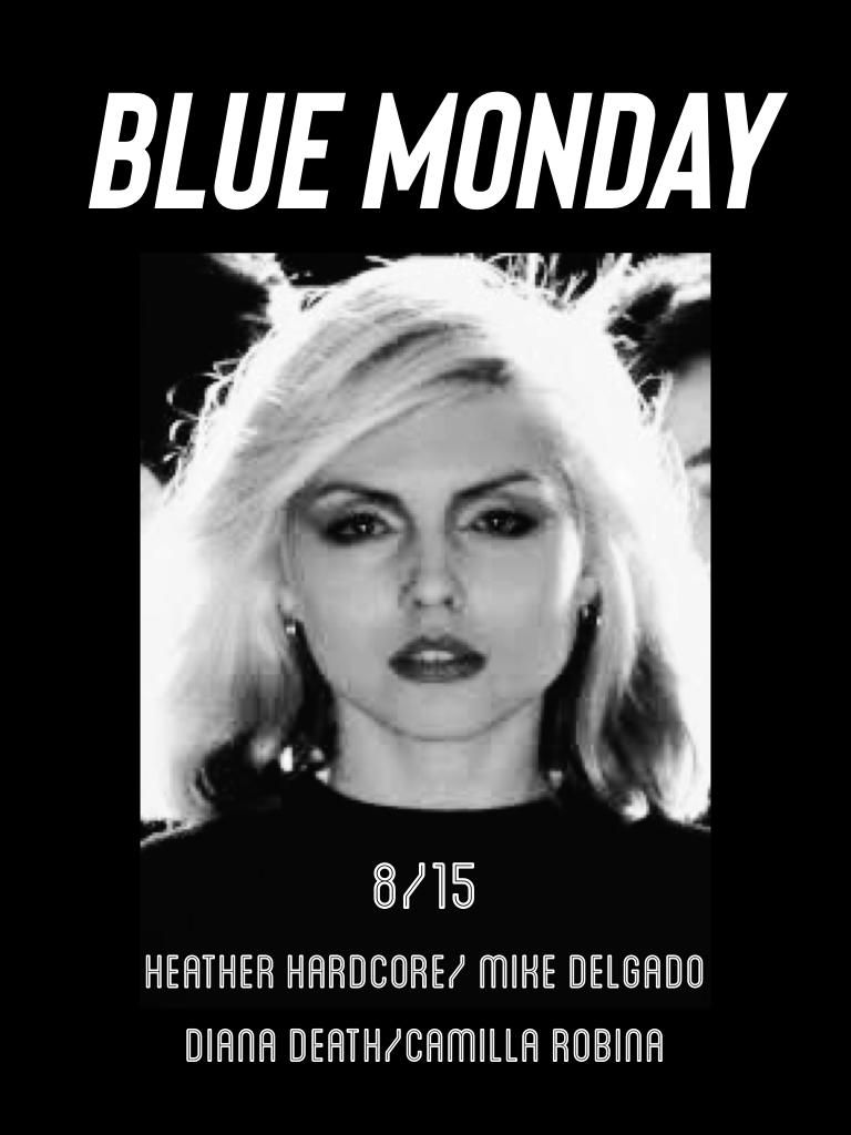 DD DJing at Blue Monday 08/15/22!